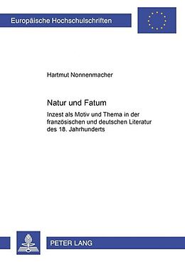 Kartonierter Einband Natur und Fatum von Hartmut Nonnenmacher