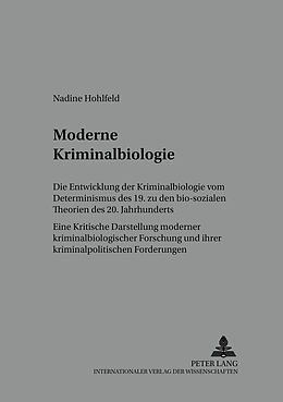 Kartonierter Einband Moderne Kriminalbiologie von Nadine Bräuninger geb. Hohlfeld