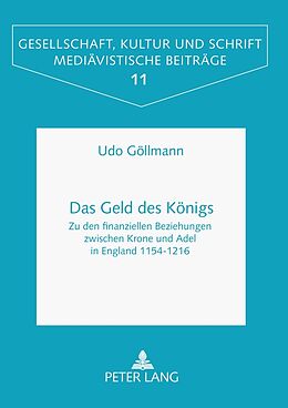 Kartonierter Einband Das Geld des Königs von Udo Göllmann