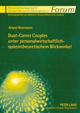 Kartonierter Einband Dual-Career Couples unter personalwirtschaftlich-systemtheoretischem Blickwinkel von Ariane Ostermann