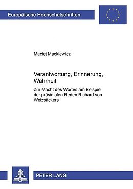 Kartonierter Einband Verantwortung, Erinnerung, Wahrheit von Maciej Mackiewicz