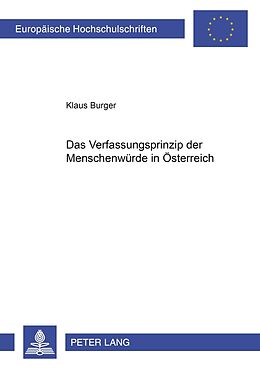 Kartonierter Einband Das Verfassungsprinzip der Menschenwürde in Österreich von Klaus Burger