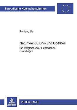 Kartonierter Einband Naturlyrik Su Shis und Goethes von Runfang Liu
