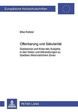 Kartonierter Einband Offenbarung und Säkularität von Elke Kretzer