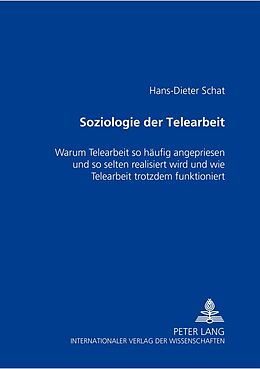 Kartonierter Einband Soziologie der Telearbeit von Hans-Dieter Schat