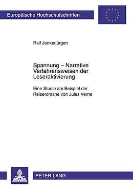 Kartonierter Einband Spannung: Narrative Verfahrensweisen der Leseraktivierung von Ralf Junkerjürgen