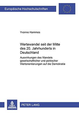 Kartonierter Einband Wertewandel seit der Mitte des 20. Jahrhunderts in Deutschland von Yvonne Hammes