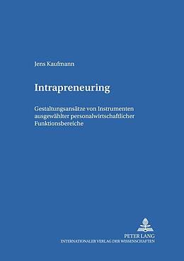 Kartonierter Einband Intrapreneuring von Jens Kaufmann