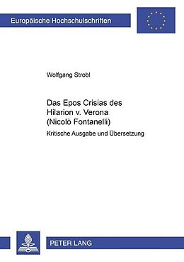 Kartonierter Einband Das Epos «Crisias» des Hilarion v. Verona (Nicolò Fontanelli) von Wolfgang Strobl