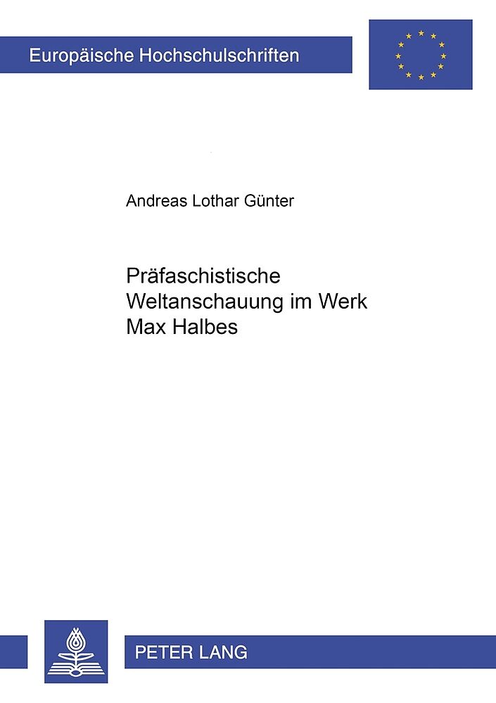 Präfaschistische Weltanschauung im Werk Max Halbes