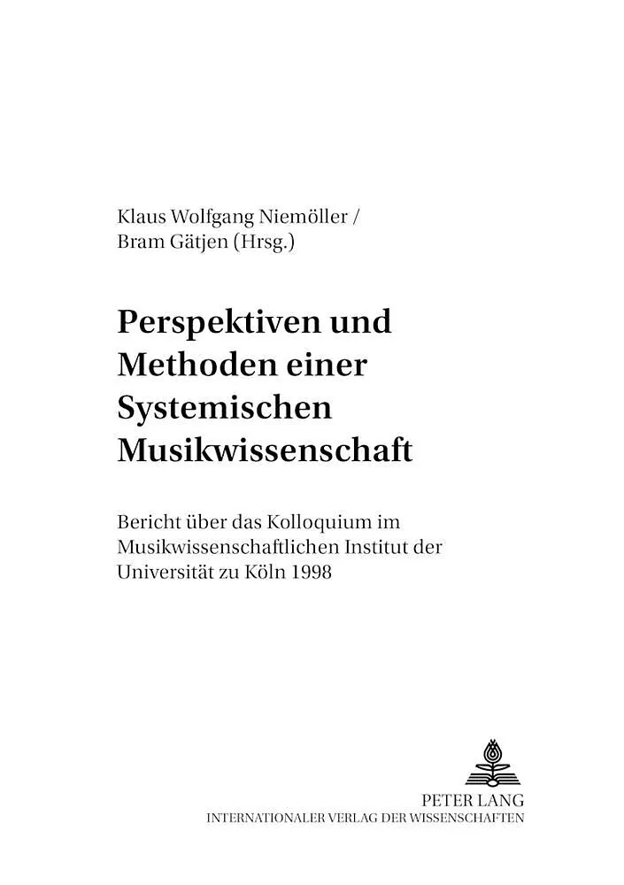 Perspektiven und Methoden einer Systemischen Musikwissenschaft