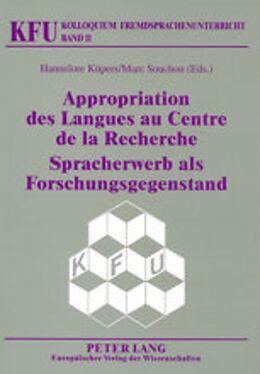 Kartonierter Einband Appropriation des Langues au Centre de la Recherche / Spracherwerb als Forschungsgegenstand von 