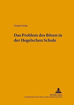 Kartonierter Einband Das Problem des Bösen in der Hegelschen Schule von Tomás Vocka
