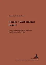 Kartonierter Einband Horace's Well-Trained Reader von Elizabeth Sutherland