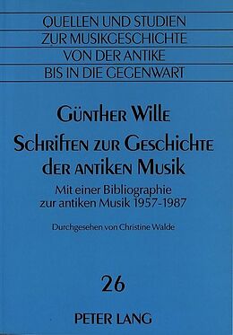 Kartonierter Einband (Kt) Schriften zur Geschichte der antiken Musik von Ingeborg Wille