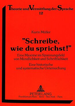 Kartonierter Einband «Schreibe, wie du sprichst!» von Karin Müller