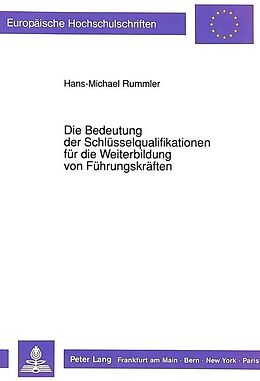 die bedeutung der schlsselqualifikationen fr die weiterbildung von fhrungskrften - Schlusselqualifikationen Beispiele die bedeutung der schlsselqualifikationen fr die weiterbildung von fhrungskrften - Schlusselqualifikationen Beispiele