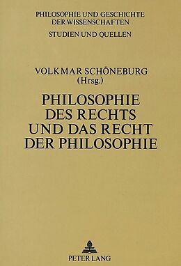 Kartonierter Einband Philosophie des Rechts und das Recht der Philosophie von 