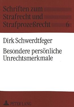 Kartonierter Einband Besondere persönliche Unrechtsmerkmale von Dirk Schwerdtfeger