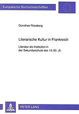 Literarische Kultur In Frankreich Dorothee Roseberg Buch Kaufen Ex Libris