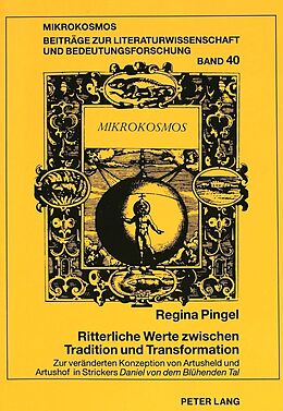 Kartonierter Einband Ritterliche Werte zwischen Tradition und Transformation von Regina Pingel