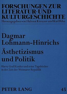 Kartonierter Einband Ästhetizismus und Politik von Dagmar Lohmann-Hinrichs