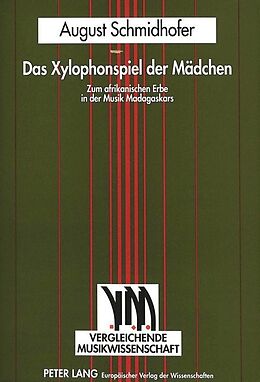 Kartonierter Einband (Kt) Das Xylophonspiel der Mädchen von August Schmidhofer