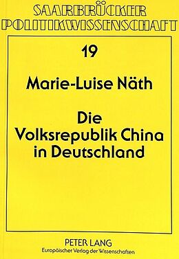 Kartonierter Einband Die Volksrepublik China in Deutschland von Marie-Luise Domes-Näth