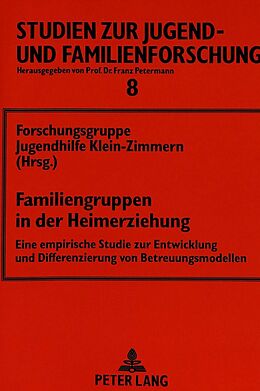 Kartonierter Einband Familiengruppen in der Heimerziehung von Sybille Steinbacher