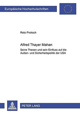 Kartonierter Einband Alfred Thayer Mahan von Reto Proksch