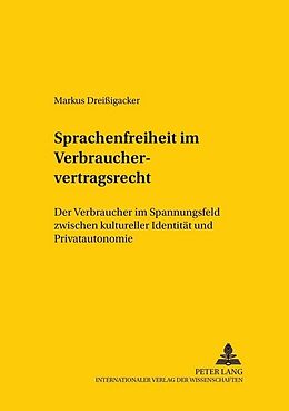 Kartonierter Einband Sprachenfreiheit im Verbrauchervertragsrecht von Markus Dreißigacker