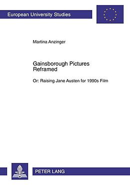 Kartonierter Einband Gainsborough Pictures Reframed von Martina Anzinger