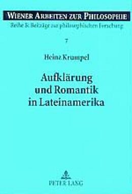 Kartonierter Einband Aufklärung und Romantik in Lateinamerika von Heinz Krumpel