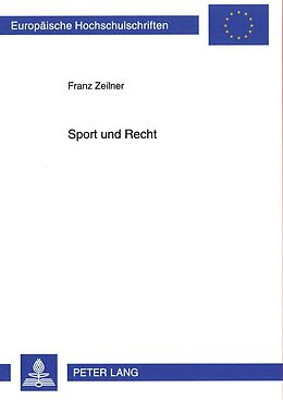 Kartonierter Einband Sport und Recht von Franz Zeilner