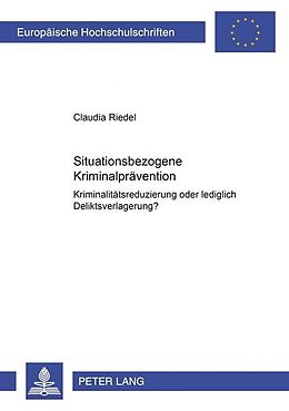 Kartonierter Einband Situationsbezogene Kriminalprävention von Claudia Riedel