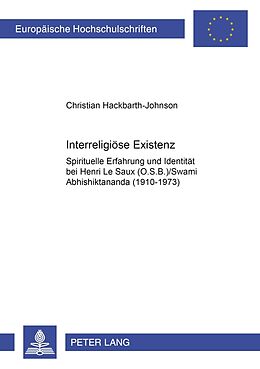 Fester Einband Interreligiöse Existenz von Christian Hackbarth-Johnson