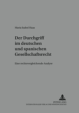 Kartonierter Einband Der Durchgriff im deutschen und spanischen Gesellschaftsrecht von Maria Isabel Haas