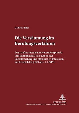 Kartonierter Einband Die Versäumung im Berufungsverfahren von Gunnar Lüer