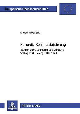 Kartonierter Einband Kulturelle Kommerzialisierung von Martin Tabaczek