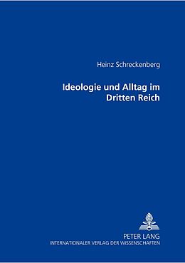 Fester Einband Ideologie und Alltag im Dritten Reich von Heinz Schreckenberg
