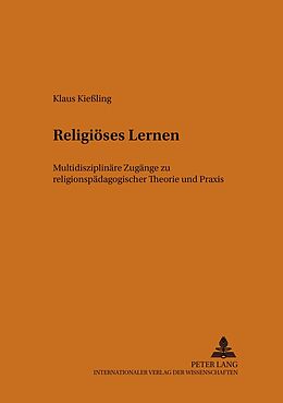 Kartonierter Einband Religiöses Lernen von Klaus Kießling