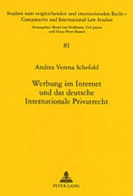Kartonierter Einband Werbung im Internet und das deutsche Internationale Privatrecht von Andrea Verena Schefold