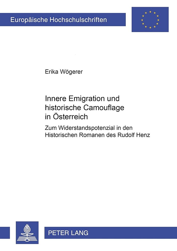 Innere Emigration und historische Camouflage in Österreich