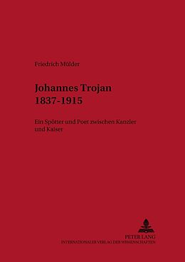 Kartonierter Einband Johannes Trojan 18371915 von Friedrich Mülder
