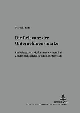 Kartonierter Einband Die Relevanz der Unternehmensmarke von Marcel Kranz