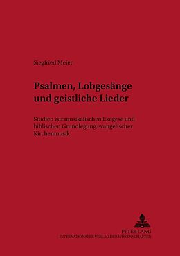 Kartonierter Einband Psalmen, Lobgesänge und geistliche Lieder von Siegfried Meier
