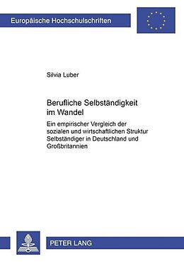 Kartonierter Einband Berufliche Selbständigkeit im Wandel von Silvia Luber