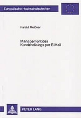 Kartonierter Einband Management des Kundendialogs per E-Mail von Harald Meißner