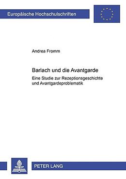 Kartonierter Einband Barlach und die Avantgarde von Andrea Fromm