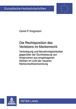 Kartonierter Einband Die Rechtsposition des Verletzers im Markenrecht von Carrie P. Krogmann
